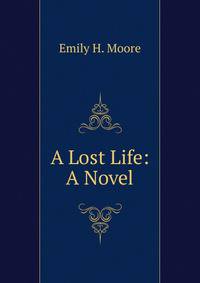 A Lost Life: A Novel
