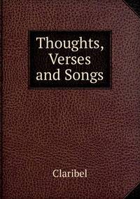 Thoughts, Verses and Songs