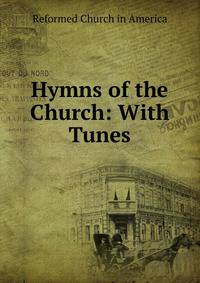 Hymns of the Church: With Tunes