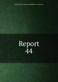 Report. 44