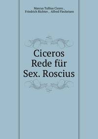 Ciceros Rede fur Sex. Roscius