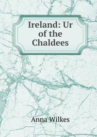Ireland: Ur of the Chaldees