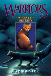 Forest of Secrets (Warriors Series #3)