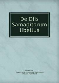 De Diis Samagitarum libellus