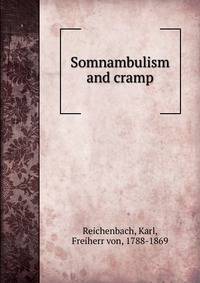 Somnambulism and cramp