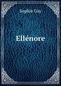 Ellnore. Volume 1