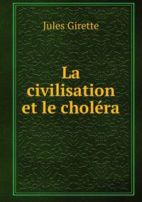 La civilisation et le cholera