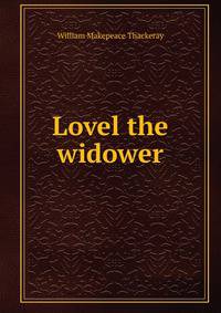 Lovel the widower