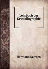 Lehrbuch der Krystallographie