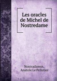 Les oracles de Michel de Nostredame