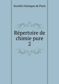 Rpertoire de chimie pure. 2