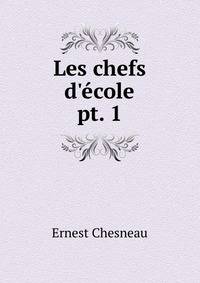 Les chefs dcole. pt. 1