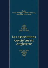 Les associations ouvrie?res en Angleterre