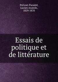 Essais de politique et de litte?rature