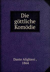 Die gottliche Komodie