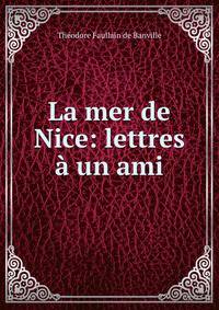 La mer de Nice: lettres a un ami