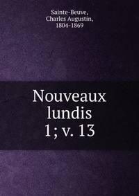 Nouveaux lundis. 1; v. 13