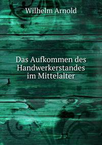 Das Aufkommen des Handwerkerstandes im Mittelalter