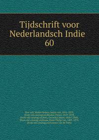 Tijdschrift voor Nederlandsch Indie . 60