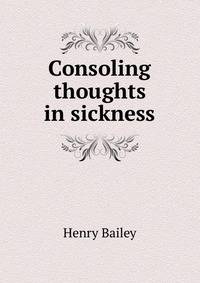 Consoling thoughts in sickness