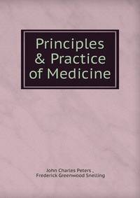 Principles &amp; Practice of Medicine.