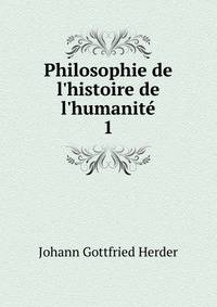 Philosophie de l'histoire de l'humanit?