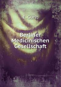 Berliner Medicinischen Gesellschaft
