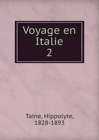 Voyage en Italie. 2