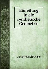 Einleitung in die synthetische Geometrie