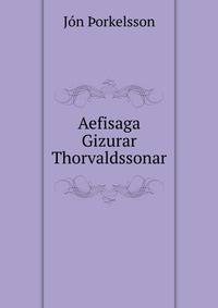 Aefisaga Gizurar Thorvaldssonar