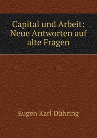 Capital und Arbeit: Neue Antworten auf alte Fragen