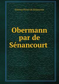Obermann par de Senancourt .
