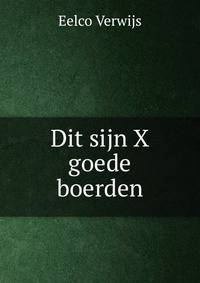 Dit sijn X goede boerden