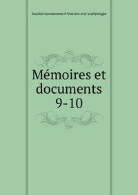 Mmoires et documents. 9-10