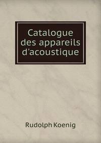 Catalogue des appareils d'acoustique