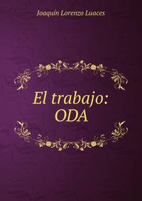 El trabajo: ODA