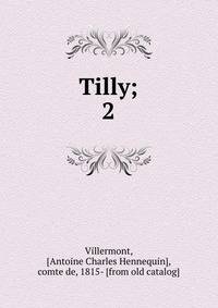 Tilly;. 2