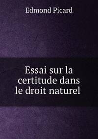 Essai sur la certitude dans le droit naturel .