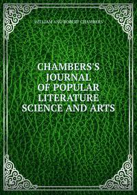 CHAMBERS'S JOURNAL OF POPULAR LITERATURE SCIENCE AND ARTS
