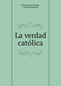 La verdad catolica