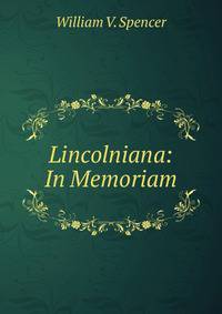 Lincolniana: In Memoriam