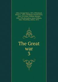 The Great war. 3