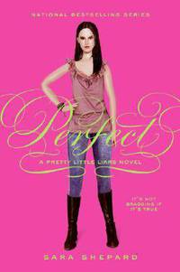Perfect (Pretty Little Liars Series #3)
