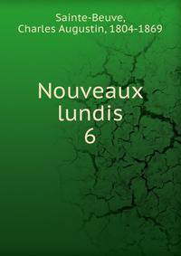Nouveaux lundis. 6