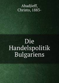 Die Handelspolitik Bulgariens