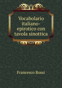 Vocabolario italiano-epirotico con tavola sinottica