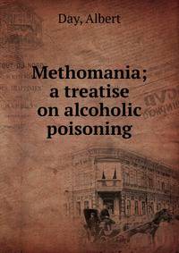 Methomania; a treatise on alcoholic poisoning