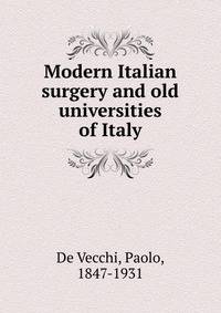 Modern Italian surgery and old universities of Italy