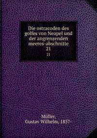 Die ostracoden des golfes von Neapel und der angrenzenden meeres-abschnitte. 21
