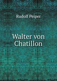 Walter von Chatillon